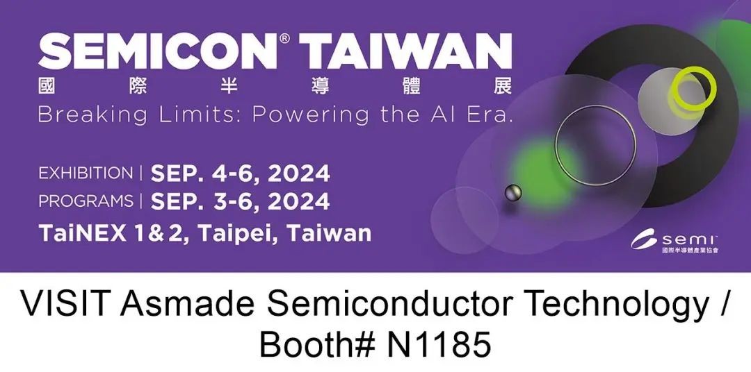 SEMICON TAIWAN 2024 | Asmade新利18网站将携带半导体封装制程解决方案如期登场！
